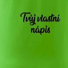 Tvuj vlastní nápis psací - na prsu