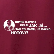 Manager - kdyby každej dělal jak já, tak to máme už dávno hotový