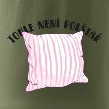 Tohle není polštář - růžový