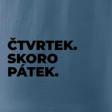 ČTVRTEK. SKORO PÁTEK.