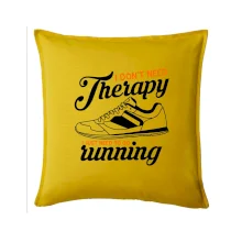 I don't need therapy running