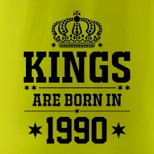 Kings are born in 1990
