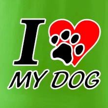 I love my dog - nápis