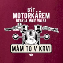 Být motorkářem nebyla moje volba řidítka