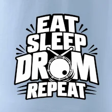 Eat sleep drum repeat - minimalistický bubenický slogan
