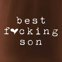 Best fucking son