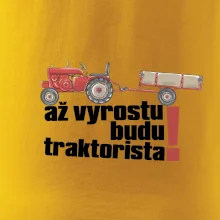 Až vyrostu budu traktorista