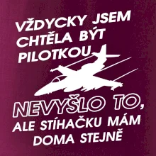 Chtěla jsem být pilotkou stíhačku mám doma