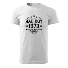 Bad boy since 1973