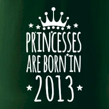 Princesses are born in 2013