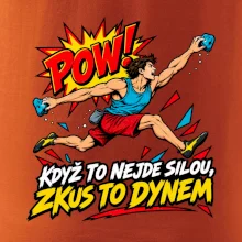 Když to nejde silou zkus to dynem