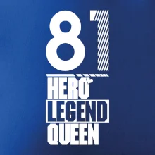 Hero, Legend, King / Queen  1981