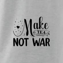 Make tea not war