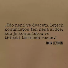 Kdo není ve dvaceti letech komunistou....