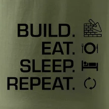 Build eat sleep repeat - cihly