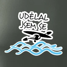 Udělal jsem se