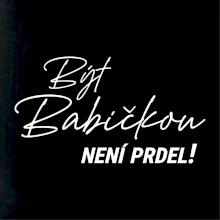 Být babičkou není prdel