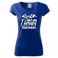 I dont need therapy - Skiing I dont need therapy - Skiing