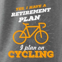 Oranžové kolo - Yes, I have a retirement plan, I plan on cycling