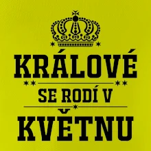 Králové se rodí v květnu