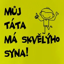 Můj táta má skvělýho syna
