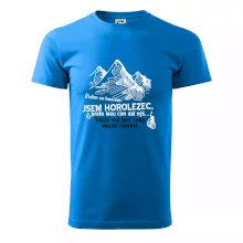 Jsem horolezec, proto lezu čím dál výš