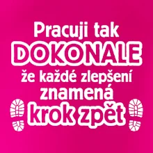 Pracuji dokonale krok zpět