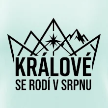Hory - králové se rodí v srpnu