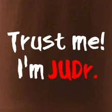 Trust me I´m  JUDr. / Věř mi jsem právník