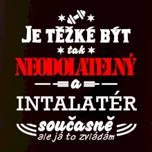 Je těžké být neodolatelný instalatér