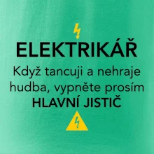 Elektrikář - hlavní jistič - Nápis na zádech