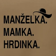 Manželka mamka hrdinka