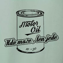 Motor Oil - kdo maže