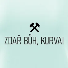 ZDAŘ BŮH, KURVA!﻿
