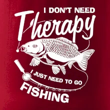 I dont need therapy - fishing