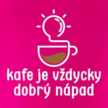 Kafe je vždycky dobrý nápad