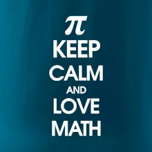 Keep calm and love math