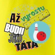 Až vyrostu budu jako táta - Bowling a kuželky