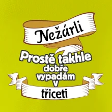 Nežárli pro pány 30