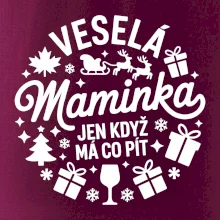 Veselá maminka jen když  má co pít