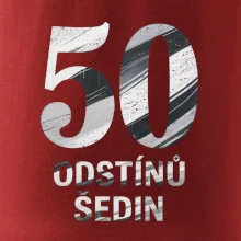 50 ODSTÍNŮ ŠEDIN
