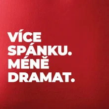 VÍCES PÁNKU. MÉNĚ DRAMAT.