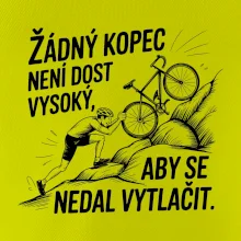 Žádný kopec není dost vysoký, aby se nedal vytlačit