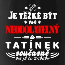 Je těžké být neodolatelný tatínek