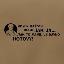 Malíř - kdyby každej dělal jak já, tak to máme už dávno hotový
