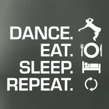 Dance eat sleep repeat - Kluk