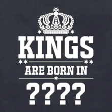 Kings are born in  (vlastní měsíc narození)