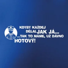 Policista - kdyby každej dělal jak já, tak to máme už dávno hotový