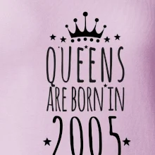 Queens are born in 2005