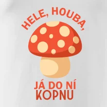 Hele, houba, já do ni kopnu